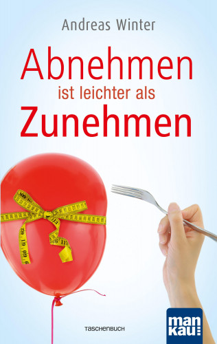 Andreas Winter: Abnehmen ist leichter als Zunehmen