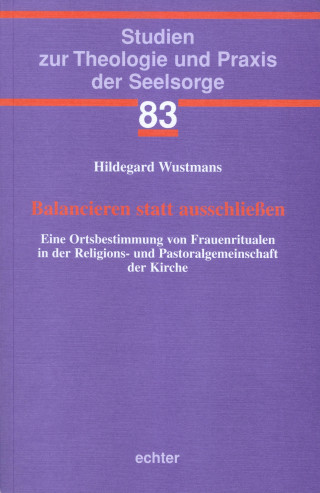 Hildegard Wustmans: Balancieren statt ausschließen