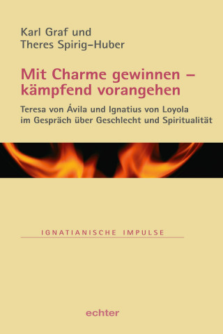 Karl Graf, Theres Spirig-Huber: Mit Charme gewinnen - kämpfend vorangehen