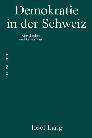 Josef Lang: Demokratie in der Schweiz