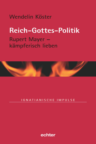 Wendelin Köster: Reich-Gottes-Politik