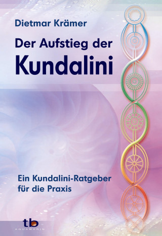 Dietmar Krämer: Der Aufstieg der Kundalini