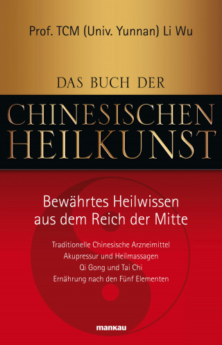 Wu Li: Das Buch der Chinesischen Heilkunst