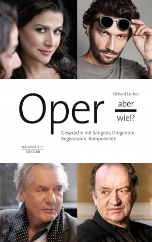 Richard Lorber: Oper - aber wie!?