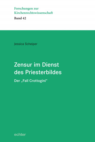 Jessica Scheiper: Zensur im Dienst des Priesterbildes