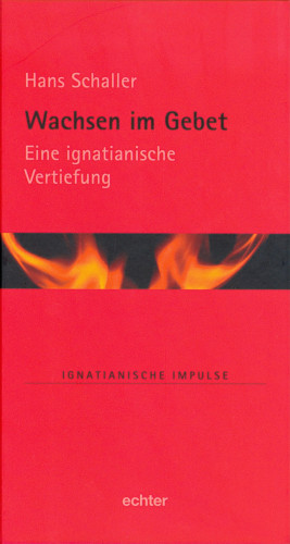 Hans Schaller: Wachsen im Gebet