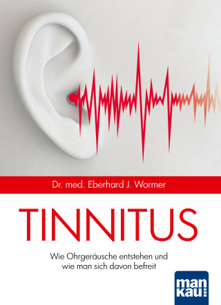 Eberhard J. Wormer: Tinnitus