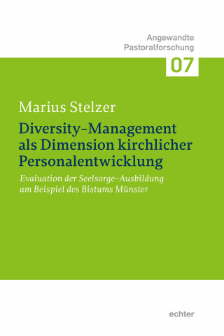Marius Stelzer: Diversity-Management als Dimension kirchlicher Personalentwicklung