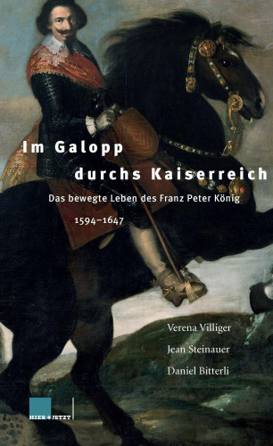 Daniel Bitterli, Jean Steinauer, Verena Villiger: Im Galopp durchs Kaiserreich