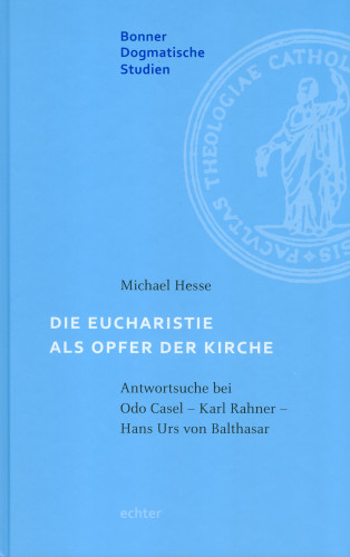 Michael Hesse: Die Eucharistie als Opfer der Kirche