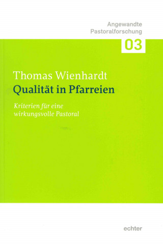 Thomas Wienhardt: Qualität in Pfarreien