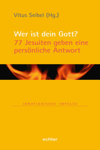 Vitus Seibel: Wer ist dein Gott?