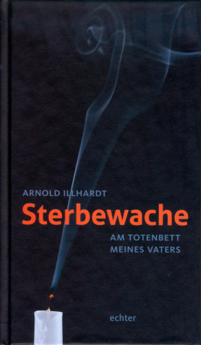 Arnold Illhardt: Sterbewache