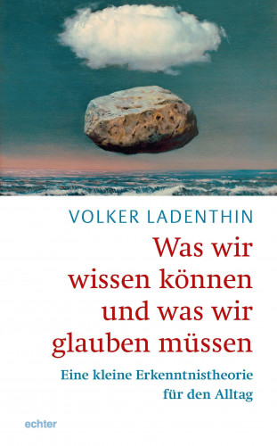 Volker Ladenthin: Was wir wissen könne und was wir glauben müssen