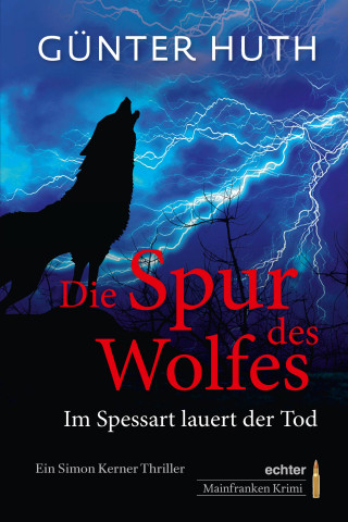Günter Huth: Die Spur des Wolfes