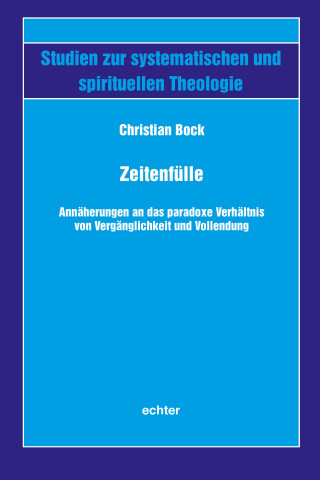 Christian Bock: Zeitenfülle
