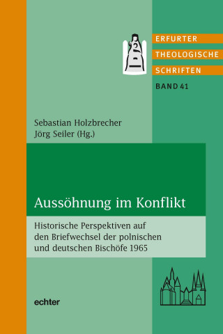 Sebastian Holzbrecher, Jörg Seiler: Aussöhnung im Konflikt
