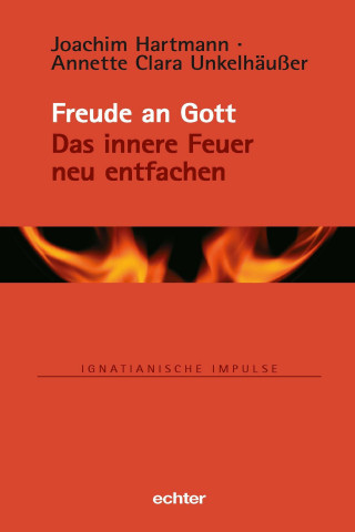 Joachim Hartmann, Annette Clara Unkelhäußer: Freude an Gott