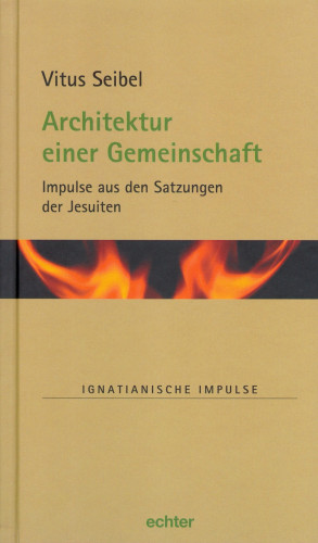Vitus Seibel: Architektur einer Gemeinschaft