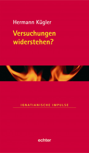 Hermann Kügler: Versuchungen widerstehen?