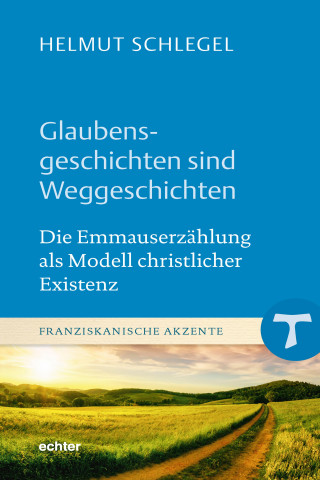 Helmut Schlegel: Glaubensgeschichten sind Weggeschichten