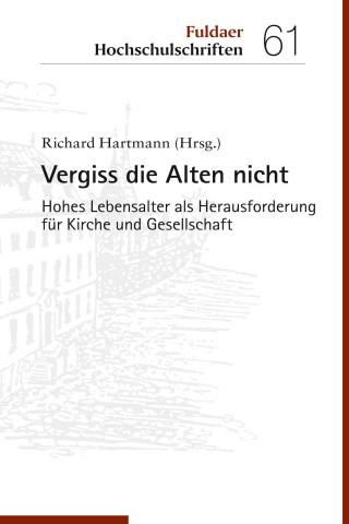 Richard Hartmann: Vergiss die Alten nicht