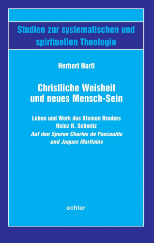 Herbert Hartl: Christliche Weisheit und neues Mensch-Sein