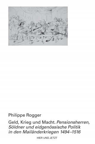 Philippe Rogger: Geld, Krieg und Macht