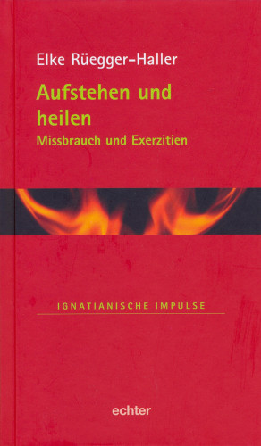 Elke Rüegger-Haller: Aufstehen und heilen