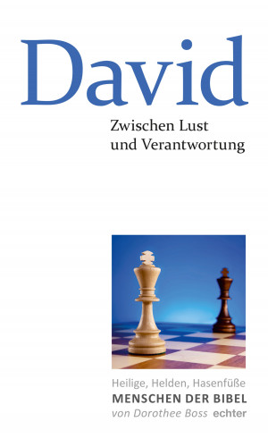 Dorothee Boss: Zwischen Lust und Verantwortung: David