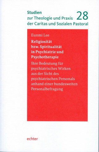 Eunmi Lee: Religiosität bzw. Spiritualität in Psychiatrie und Psychotherapie