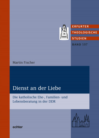 Martin Fischer: Dienst an der Liebe