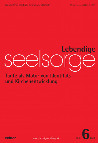 Erich Garhammer: Lebendige Seelsorge 6/2014