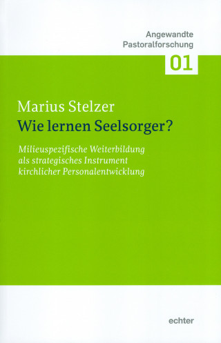 Marius Stelzer: Wie lernen Seelsorger?