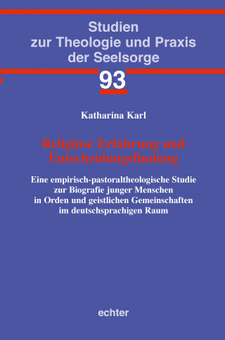 Katharina Karl: Religiöse Erfahrung und Entscheidungsfindung