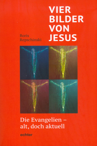 Boris Repschinski: Vier Bilder von Jesus