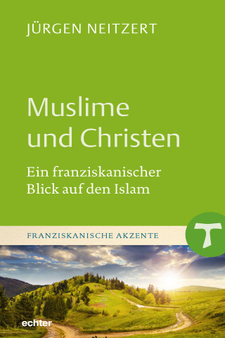 Jürgen Neitzert: Muslime und Christen