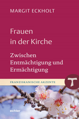 Margit Eckholt: Frauen in der Kirche