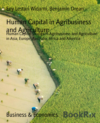 Eny Lestari Widarni, Benjamin Drean: Human Capital in Agribusiness and Agriculture