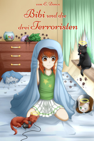 E. Dence: Bibi und die drei Terroristen