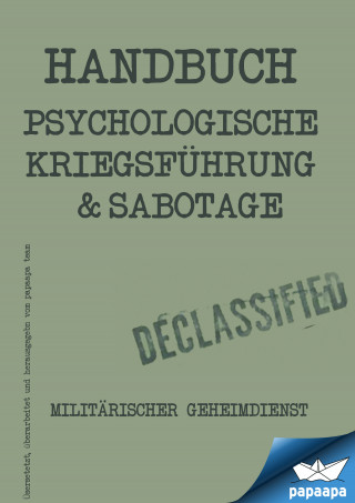 Papaapa Team: Handbuch - Psychologische Kriegsführung und Sabbotage