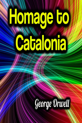 Homage to Catalonia | George Orwell (EPUB eBook) | HÖ