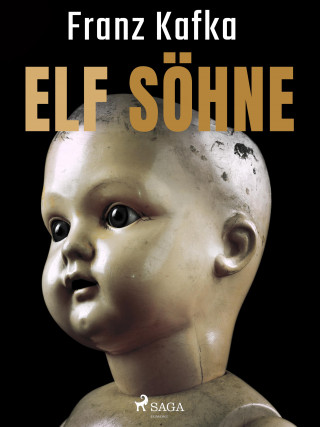 Franz Kafka: Elf Söhne