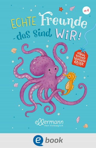 Marliese Arold: Mein kleines Vorleseglück. Echte Freunde – das sind wir!