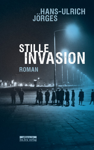 Hans-Ulrich Jörges: Stille Invasion