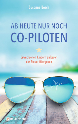 Susanne Bosch: Ab heute nur noch Co-Piloten