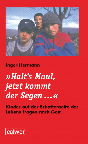 Inger Hermann: "Halt's Maul, jetzt kommt der Segen…"