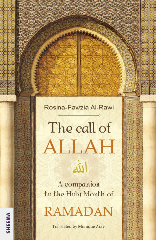 Rosina-Fawzia Al-Rawi: The call of ALLAH