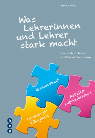 Helmut Heyse: Was Lehrerinnen und Lehrer stark macht (E-Book)