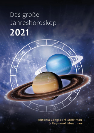 Antonia Langsdorf-Merriman: Das große Jahreshoroskop 2021